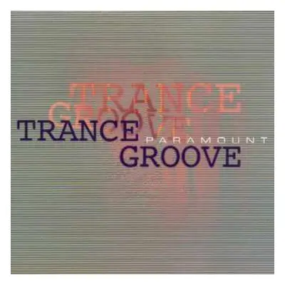 CD Trance Groove: Paramount