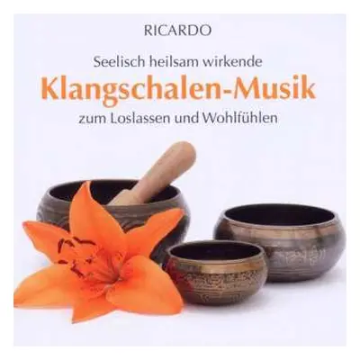 CD Richard Hiebinger: Klangschalen-Musik