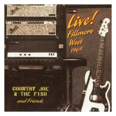 CD Country Joe And The Fish: Live! Fillmore West 1969