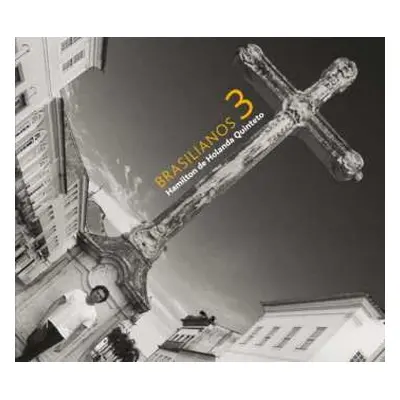 CD Hamilton de Holanda Quinteto: Brasilianos 3