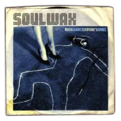 CD Soulwax: Much Against Everyone's Advice