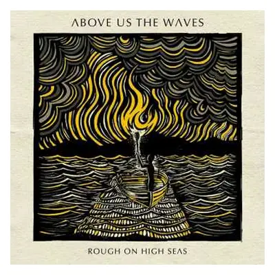 CD Above Us The Waves: Rough On High Seas DIGI