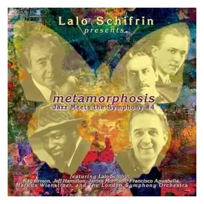 CD Lalo Schifrin: Metamorphosis (Jazz Meets The Symphony #4)