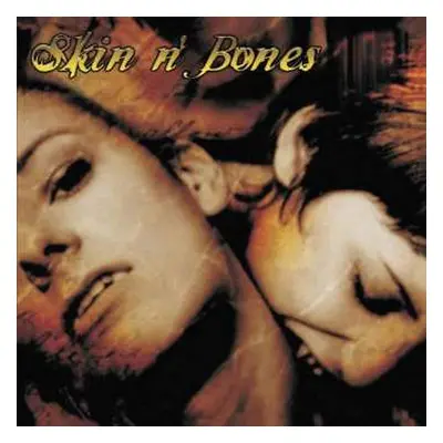 CD Skin & Bones: Speak Easy