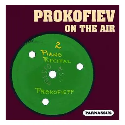 CD Serge Prokofieff: Sergei Prokofieff - Prokoffieff On The Air