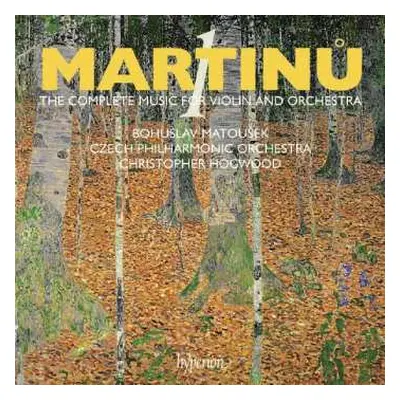 CD Bohuslav Martinů: The Complete Music For Violin And Orchestra – 1