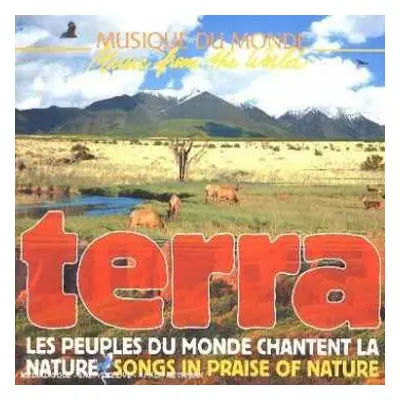 CD Various: Terra Les Peuples Du Monde Chantent La Nature Songs In Praise Of Nature