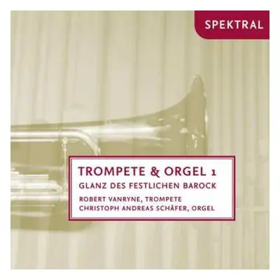 CD Henry Purcell: Trompete & Orgel 1 - Glanz Des Festlichen Barock