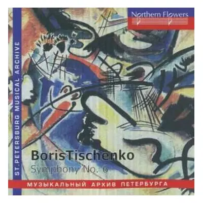 CD Boris Tishchenko: Symphony No. 6