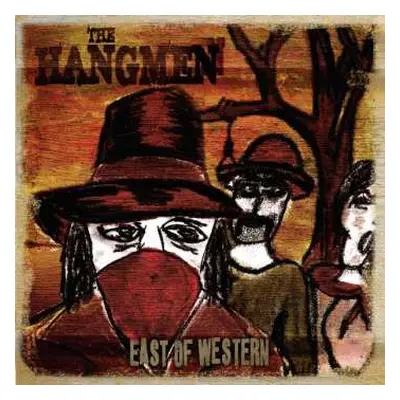 CD The Hangmen: East Of Western