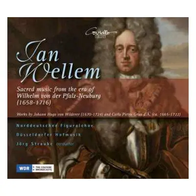 CD Norddeutscher Figuralchor: Jan Wellem • Sacred Music From The Era Of Johann Wilhelm Von Der P