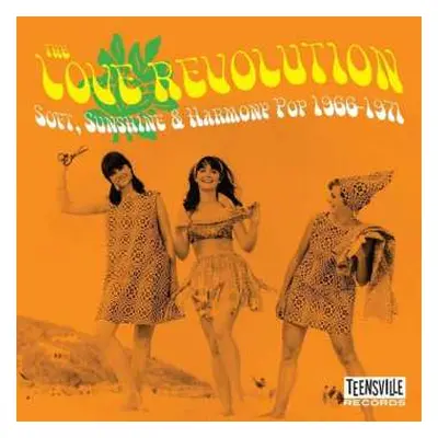 CD Various: The Love Revolution (Soft, Sunshine & Harmony Pop 1966-1971)