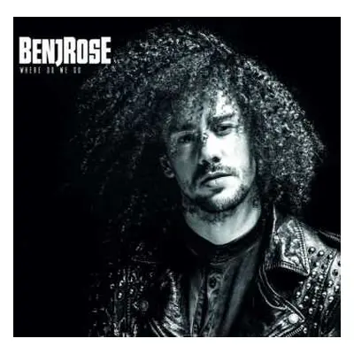 CD Benjrose: Where Do We Go