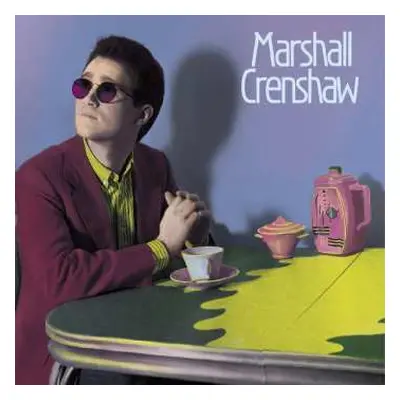 LP Marshall Crenshaw: Marshall Crenshaw