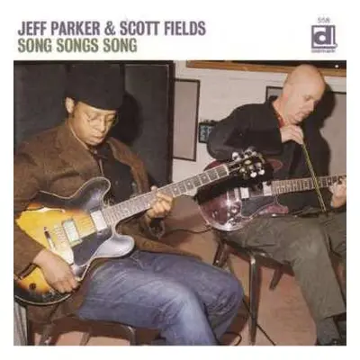 CD Jeff Parker: Song Songs Song