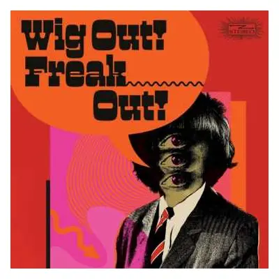 CD Various: Wig Out! Freak Out! (freakbeat +mod Psych 1964-69)