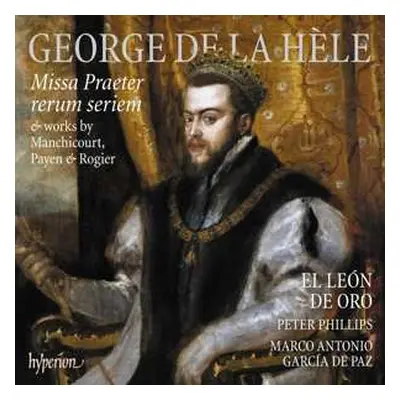 CD Peter Phillips: Missa Praeter Rerum Seriem