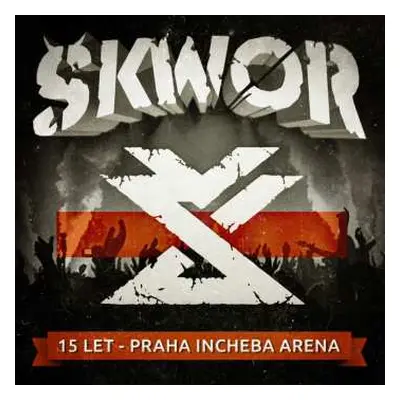 CD/DVD Škwor: 15 Let - Praha Incheba Arena