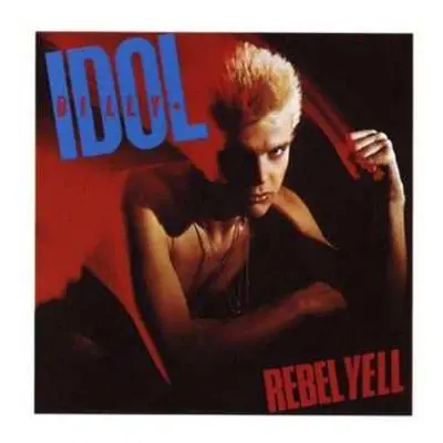 CD Billy Idol: Rebel Yell