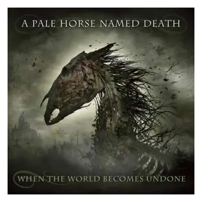 CD A Pale Horse Named Death: When The World Becomes Undone DIGI