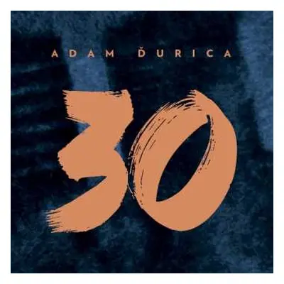 CD Adam Ďurica: 30