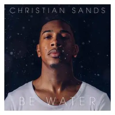 2LP Christian Sands: Be Water LTD | CLR