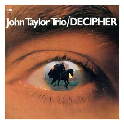 LP John Taylor Trio: Decipher