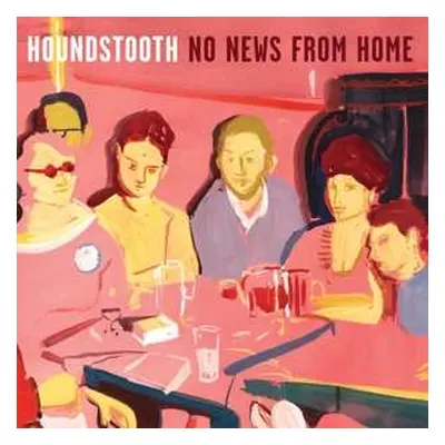 LP Houndstooth: No News From Home