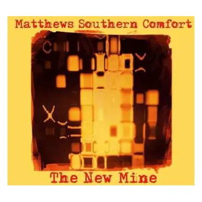 CD Matthews' Southern Comfort: The New Mine DIGI