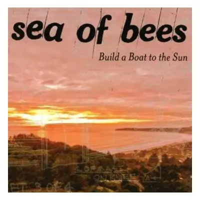 CD Sea Of Bees: Build A Boat To The Sun