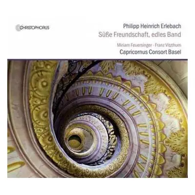 CD Philipp Heinrich Erlebach: Süsse Freundschaft, Edles Band