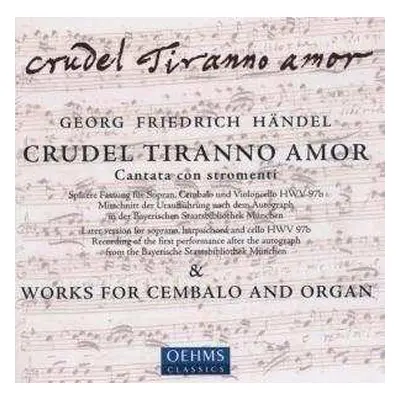 CD Georg Friedrich Händel: Crudel Tiranno Amor