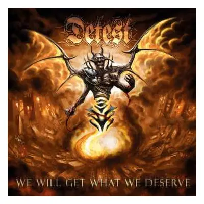 CD Detest: We Will Get What We Deserve