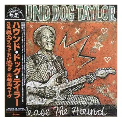 LP Hound Dog Taylor: Release the Hound = この猟犬スライドに憑き LTD