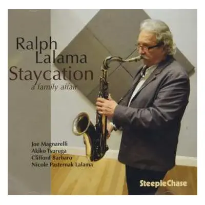 CD Ralph Lalama: Staycation - A Family Affair