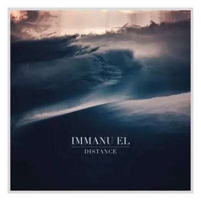 LP Immanu El: Distance CLR | LTD