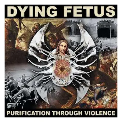 LP Dying Fetus: Purification Through Violence DLX | LTD | CLR