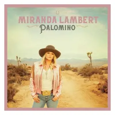 CD Miranda Lambert: Palomino