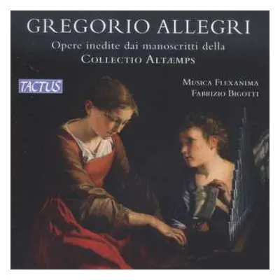 CD Gregorio Allegri: Opere Inedite Dai Manoscritti Della Collectio Altæmps (Unpublished Works Fr