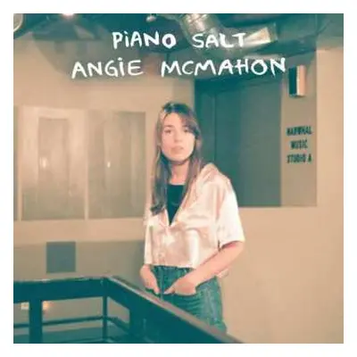 LP Angie McMahon: Piano Salt