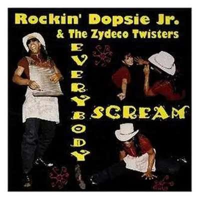 CD Rockin' Dopsie Jr. & The Zydeco Twisters: Everybody Scream