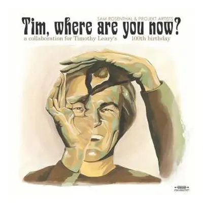 CD Sam Rosenthal: Tim, Where Are You Now?