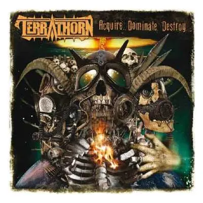 CD Terrathorn: Acquire Dominate Destroy