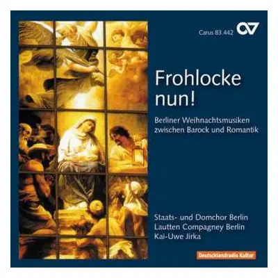 CD Karl Friedrich Zelter: Frohlocke Nun!