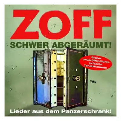 CD Zoff: Schwer Abgeräumt! - Lieder Aus'm Panzerschrank!