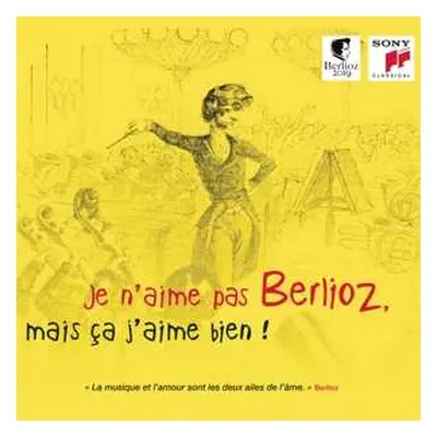 CD Various: Je N'aime Pas Berlioz, Mais ça