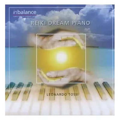 CD Leonardo Tossi: Reiki Dream Piano