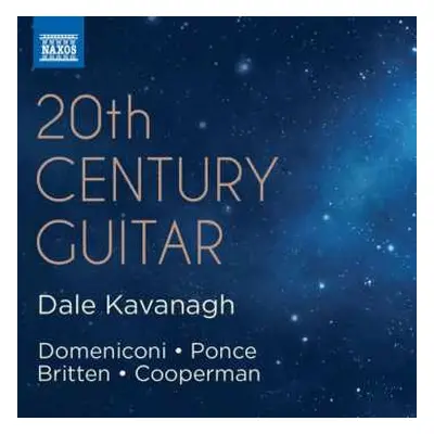 CD Carlo Domeniconi: Dale Kavanagh - 20th Century Guitar