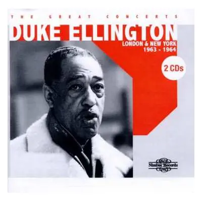 2CD Duke Ellington: The Great Concerts London & New York 1963 - 1964