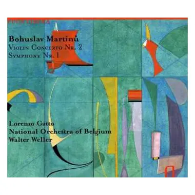 CD Bohuslav Martinů: Violin Concerto No. 2 & Symphony No. 1